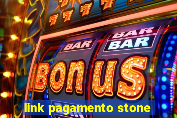 link pagamento stone